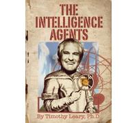 Timothy Leary Leary, Timothy The Intelligence Agents (Tascabile)