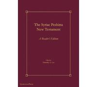 Timothy Lee The Syriac Peshiṭta New Testament (Tascabile) Gorgias Handbooks