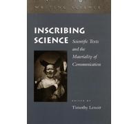 Timothy Lenoir Inscribing Science (Tascabile) Writing Science