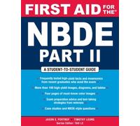 Timothy Leung Jason Portnof First Aid for the NBDE Part II (Tascabile)