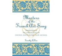Timothy LeVan Masters of the French Art Song (Tascabile)