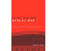 Timothy Lewis In the Long Run We're All Dead (Copertina rigida)