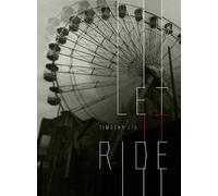 Timothy Liu Let It Ride (Tascabile)