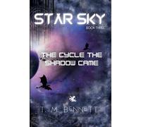 Timothy M Bennett The Cycle the Shadow Came (Tascabile) Star Sky