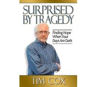 Timothy M Cox Cox Timothy M Timothy M. Cox Surprised by Tragedy (Tascabile)