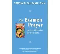 Timothy M. Gallagher Timothy M. OMV Gallagher Examen Prayer (Tascabile)