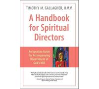 Timothy M. Gallagher Handbook for Spiritual Directors (Tascabile)