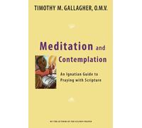 Timothy M. Gallagher Meditation and Contemplation (Tascabile)