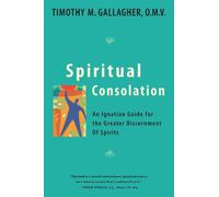 Timothy M. Gallagher Spiritual Consolation (Tascabile)