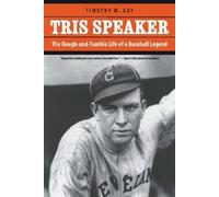 Timothy M. Gay Tris Speaker (Tascabile)