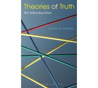Timothy M. Mosteller Theories of Truth: An Introduction (Tascabile)