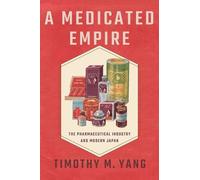 Timothy M. Yang A Medicated Empire (Tascabile)