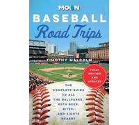 Timothy Malcolm Moon Baseball Road Trips (Second Edition) (Tascabile)
