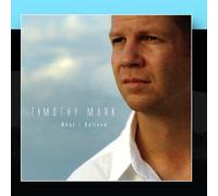 Timothy Mark - What I Believe