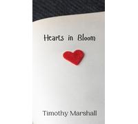 Timothy Marshall Hearts in Bloom (Copertina rigida)