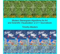 Timothy Masters Modern Stereogram Algorithms for Art and Scientific (Tascabile)