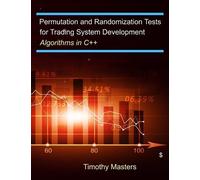 Timothy Masters Permutation and Randomization Tests for Trading Syst (Tascabile)