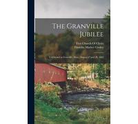 Timothy Mather Cooley The Granville Jubilee (Tascabile)