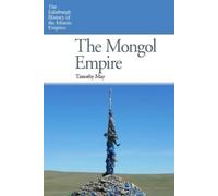 Timothy May The Mongol Empire (Tascabile)