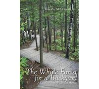 Timothy McDonnell The Whole Forest for a Backyard (Tascabile)