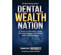 Timothy McNeely Dental Wealth Nation (Tascabile)
