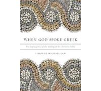 Timothy Michael Law When God Spoke Greek (Tascabile)