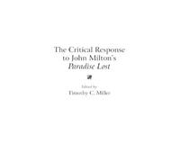 Timothy Miller The Critical Response to John Milton's Paradis (Copertina rigida)