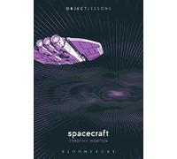 Timothy Morton Spacecraft (Tascabile) Object Lessons