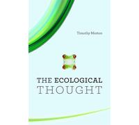 Timothy Morton The Ecological Thought (Tascabile)