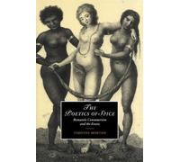 Timothy Morton The Poetics of Spice (Tascabile) Cambridge Studies in Romanticism