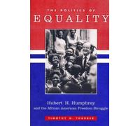 Timothy N. Thurber The Politics of Equality (Tascabile)