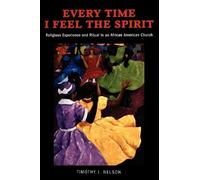 Timothy Nelson Every Time I Feel the Spirit (Tascabile)