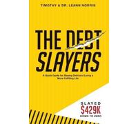 Timothy Norris The Debt Slayers (Tascabile)