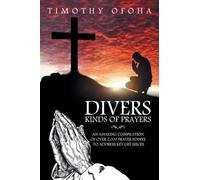 Timothy Ofoha Divers Kinds of Prayers (Tascabile)