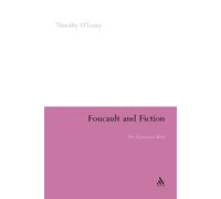 Timothy O'Leary Foucault and Fiction (Tascabile)