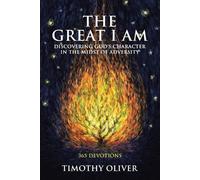 Timothy Oliver The Great I Am (Tascabile)