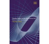 Timothy P. Roth Equality, Rights and the Autonomous Self (Copertina rigida)