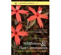 Timothy P. Spir Wildflowers and Plant Communities of the Southern Ap (Tascabile)
