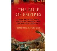 Timothy Parsons The Rule of Empires (Tascabile)