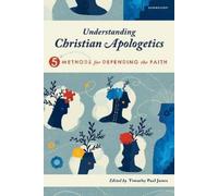 Timothy Paul Jones Understanding Christian Apologetics (Tascabile)