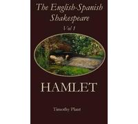 Timothy Plant The English-Spanish Shakespeare - Vol 1 (Tascabile)