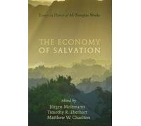 Timothy R. Eberhart Jürgen Moltmann Matthew W. The Economy of (Tascabile)