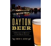 Timothy R. Gaffney Dayton Beer (Tascabile)