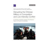 Timothy R Heath Eric Robinson Disrupting the Chinese Military in C (Tascabile)
