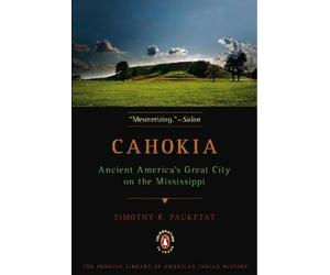Timothy R. Pauketat Cahokia (Tascabile)