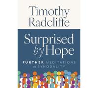 Timothy Radcliffe Surprised by Hope (Tascabile)