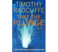 Timothy Radcliffe Take the Plunge (Tascabile)