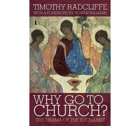 Timothy Radcliffe Why Go to Church? (Tascabile)