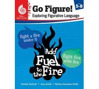 Timothy Rasinski Jerry Zutell Mel Go Figure Exploring Figurative L (Tascabile)