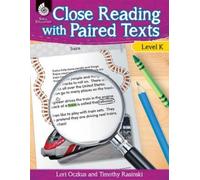 Timothy Rasinski Lori Oczkus Close Reading with Paired Texts Level K (Tascabile)